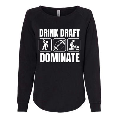 Funny Fantasy Football Drink Draft Dominate Womens California Wash Sweatshirt