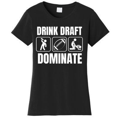 Funny Fantasy Football Drink Draft Dominate Women's T-Shirt