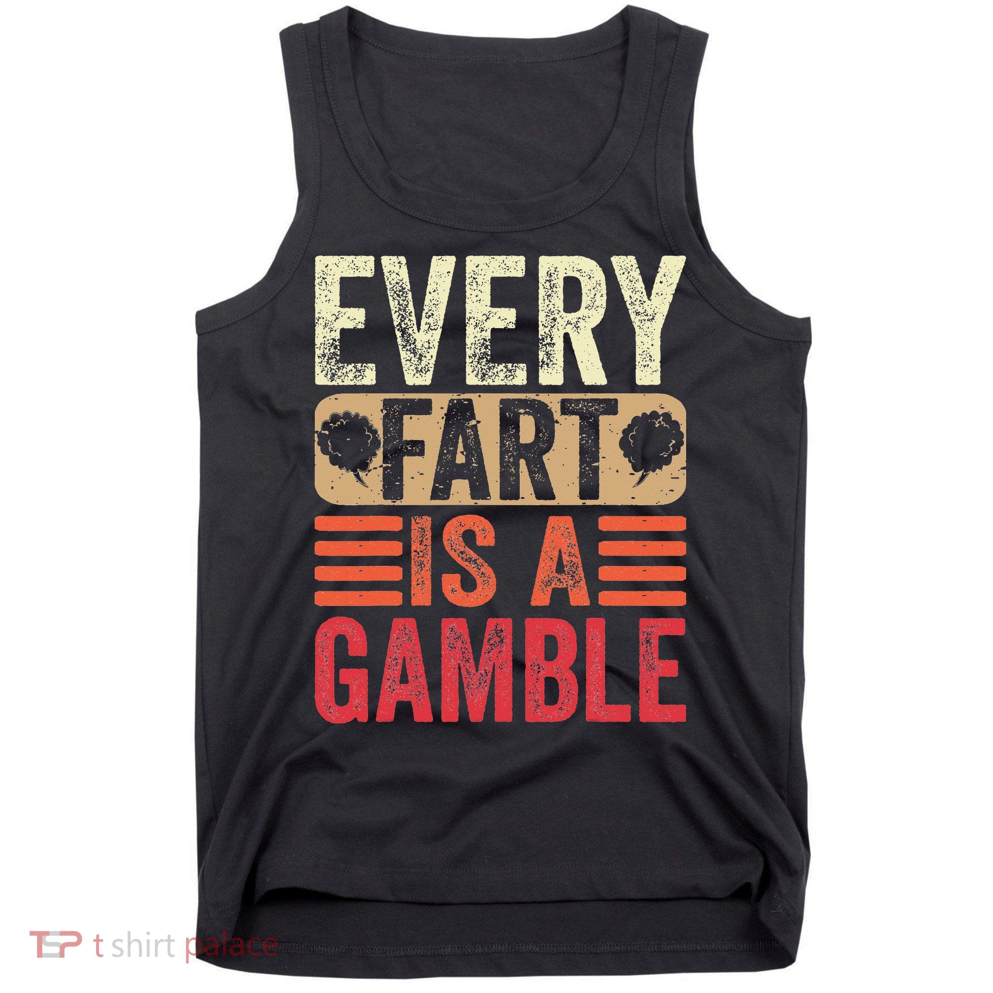 Funny Fart Farting Sarcastic Humor Saying Tank Top