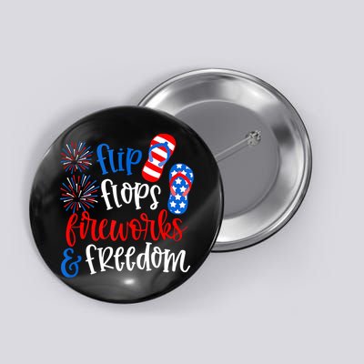Flip Flops Fireworks And Freedom 4th Of July Us Flag Button