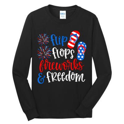 Flip Flops Fireworks And Freedom 4th Of July Us Flag Tall Long Sleeve T-Shirt