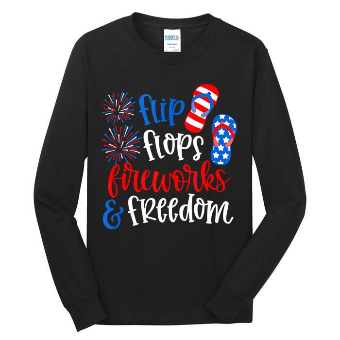 Flip Flops Fireworks And Freedom 4th Of July Us Flag Tall Long Sleeve T-Shirt