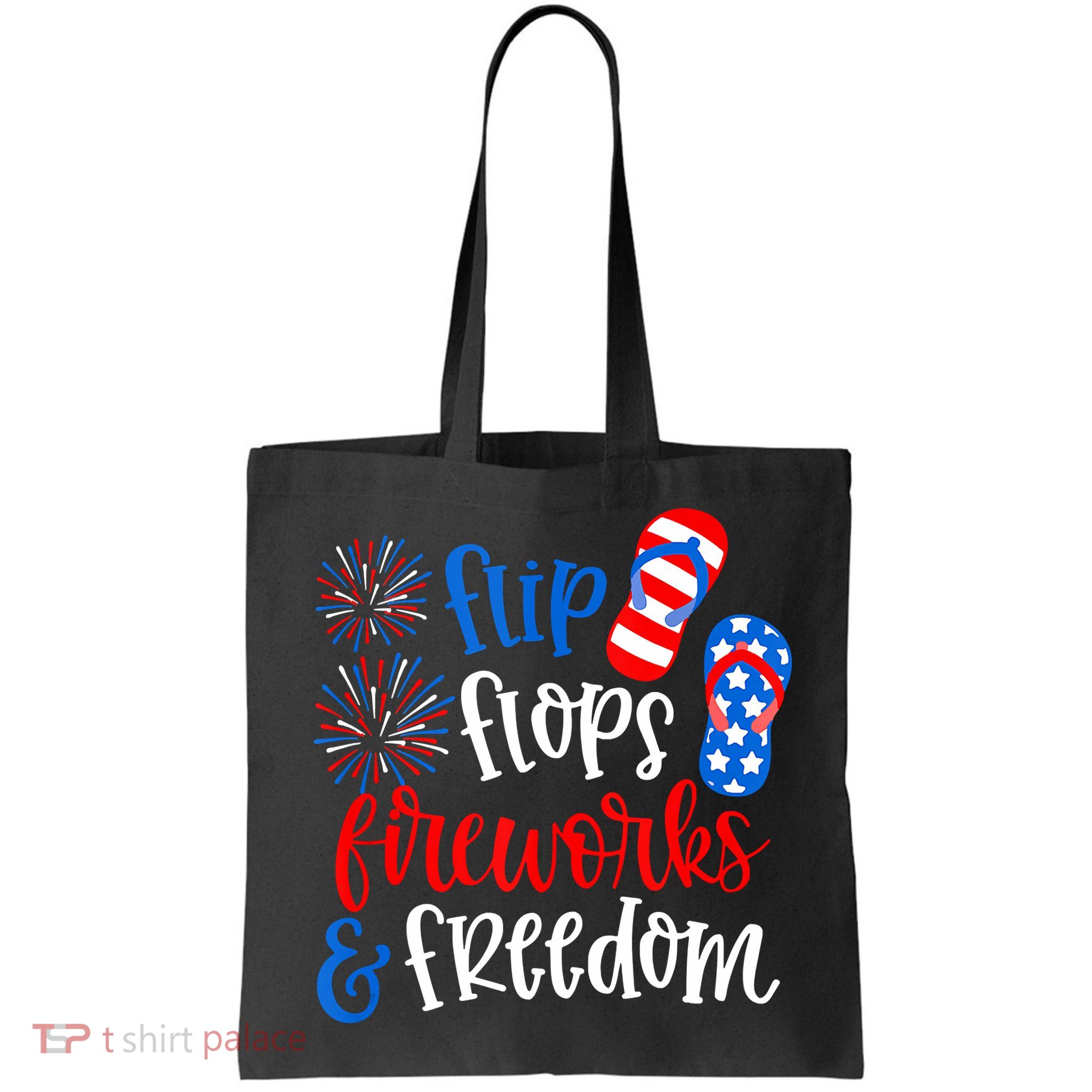 Flip Flops Fireworks And Freedom 4th Of July Us Flag Bag