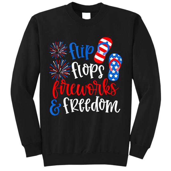 Flip Flops Fireworks And Freedom 4th Of July Us Flag Tall Sweatshirt