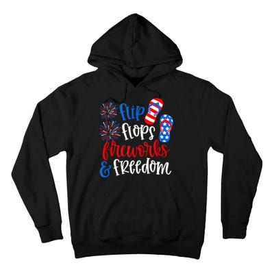 Flip Flops Fireworks And Freedom 4th Of July Us Flag Tall Hoodie