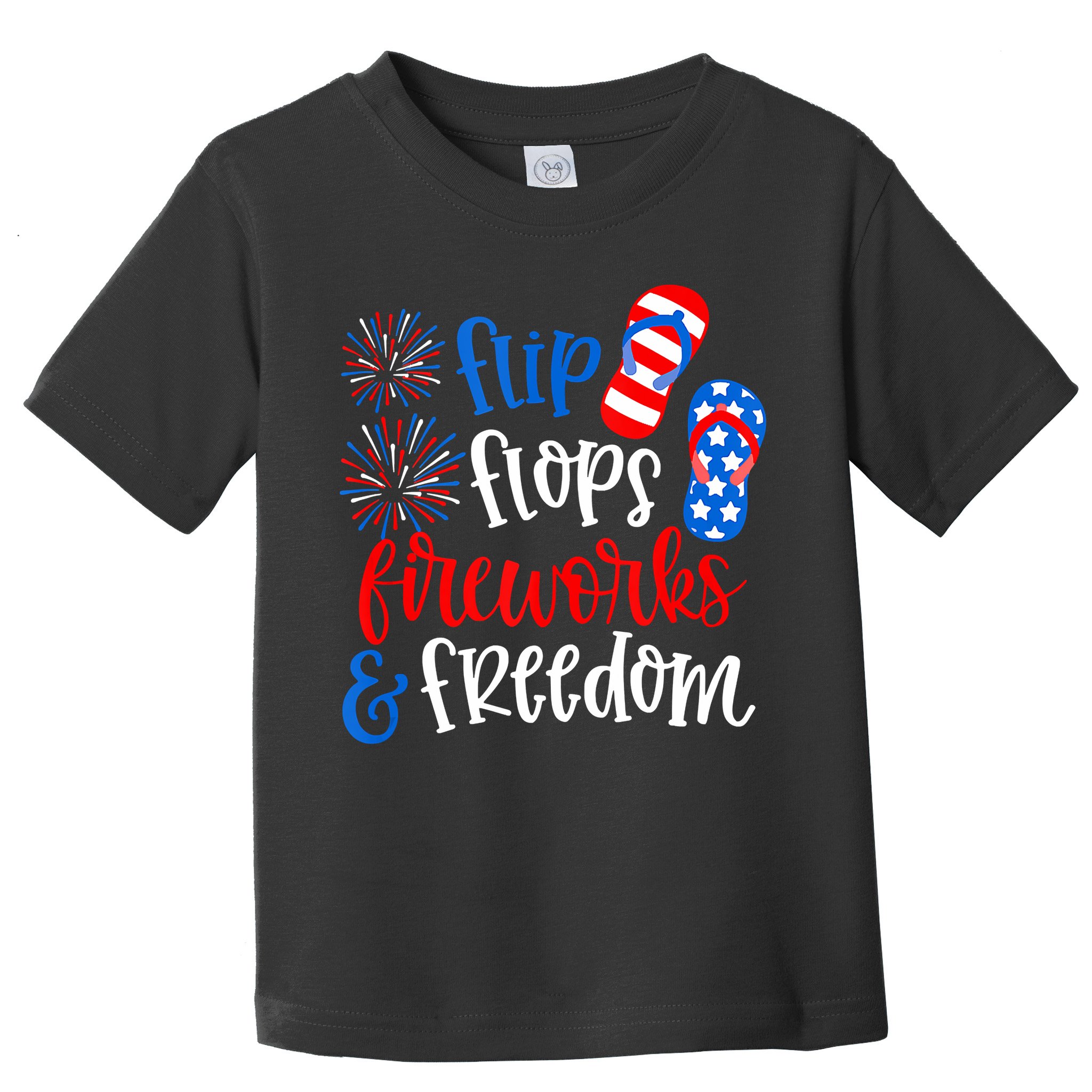 Flip Flops Fireworks And Freedom 4th Of July Us Flag Toddler T-Shirt