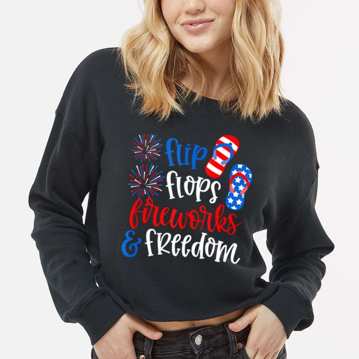 Flip Flops Fireworks And Freedom 4th Of July Us Flag Cropped Pullover Crew