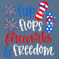 Flip Flops Fireworks And Freedom 4th Of July Us Flag Garment-Dyed Sweatshirt