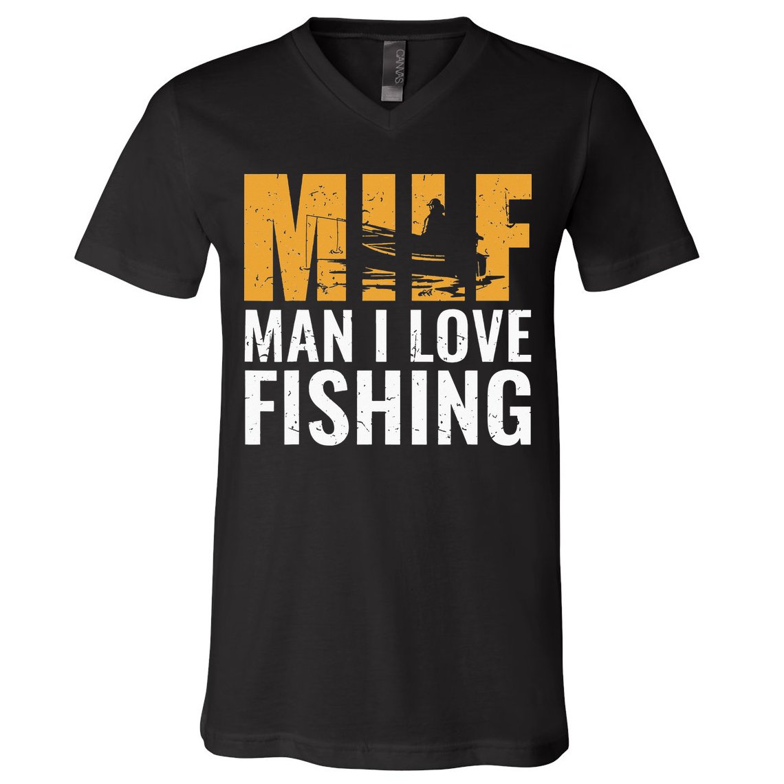 Fisherman Funny Fisher Milf Man I Love Fishing V-Neck T-Shirt