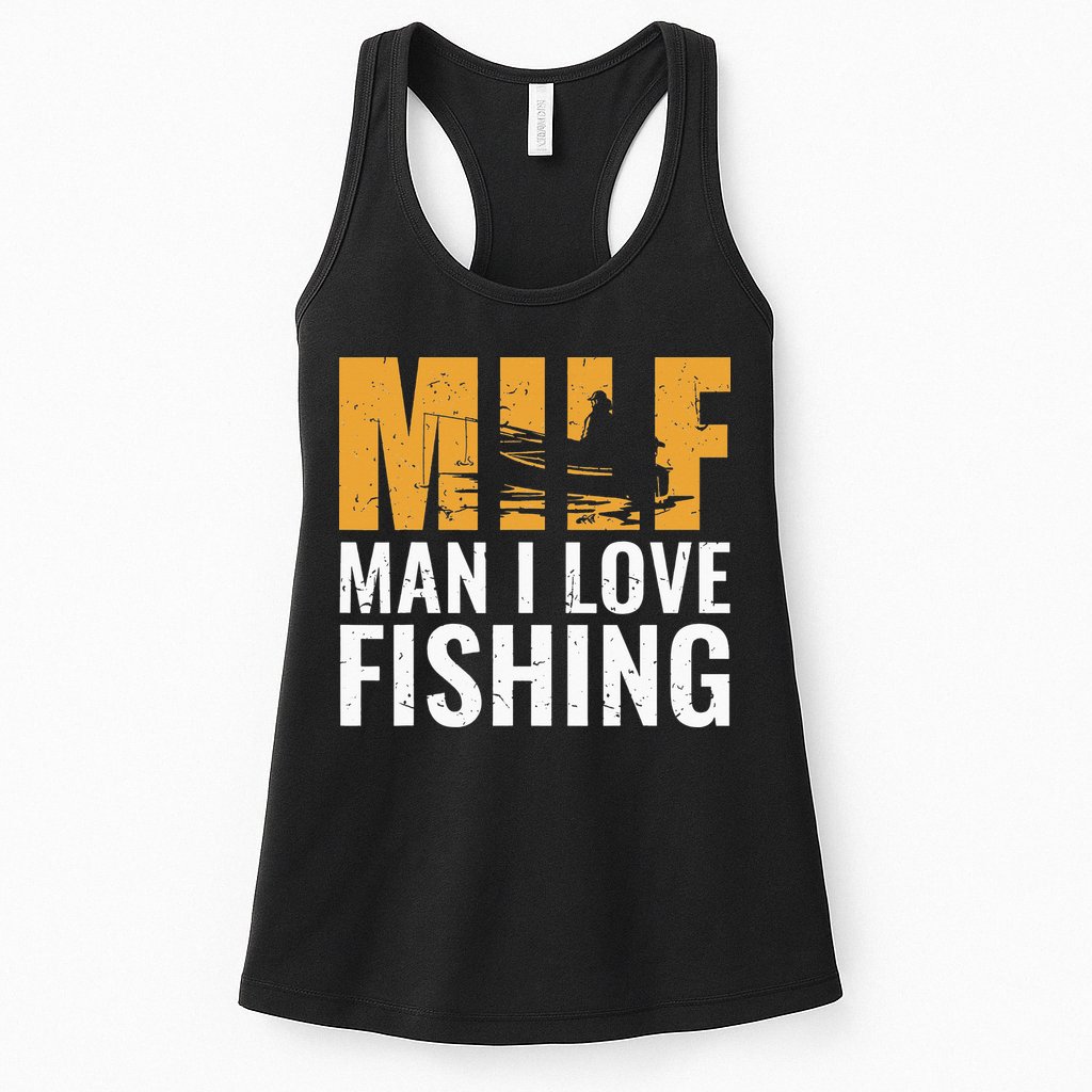 Fisherman Funny Fisher Milf Man I Love Fishing Womens Tank Top