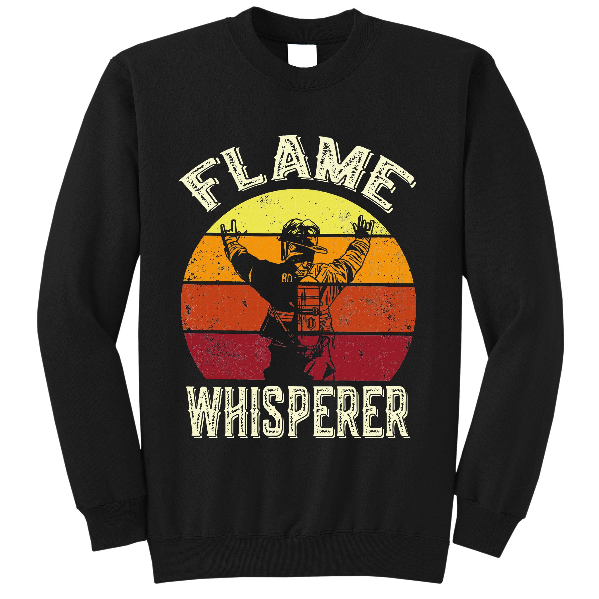 Funny Firefighting Fireman & Volunteer Firefighter Sweatshirt