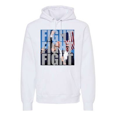 Fight Fight Fight Donald Trump 2024 Usa Election Premium Hoodie