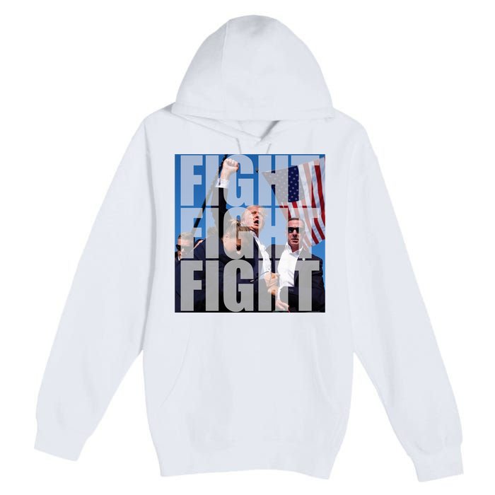 Fight Fight Fight Donald Trump 2024 Usa Election Premium Pullover Hoodie