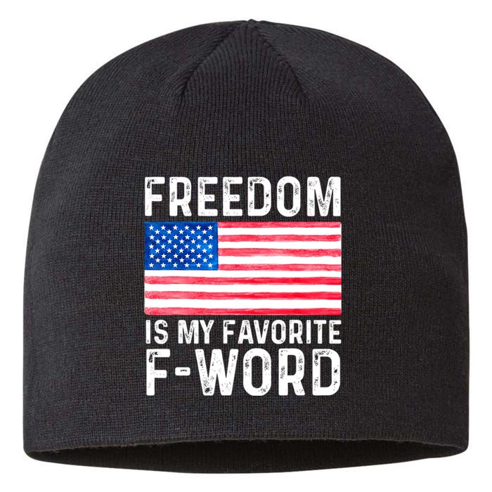 Freedom Favorite F Word America Libertarian Conservative USA Sustainable Beanie