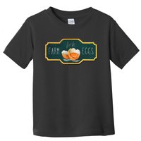 Funny Farm Fresh Eggs Toddler T-Shirt