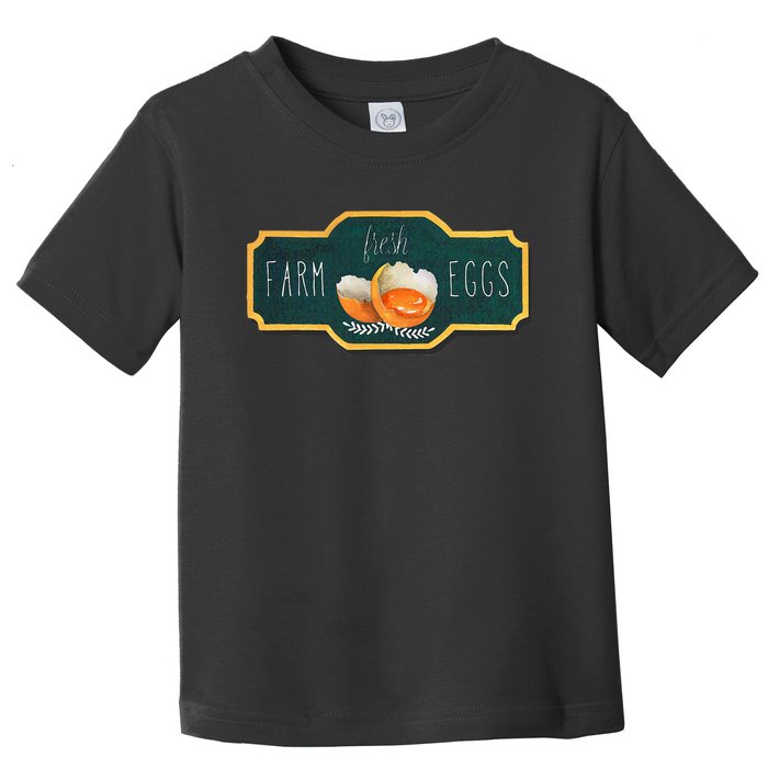 Funny Farm Fresh Eggs Toddler T-Shirt