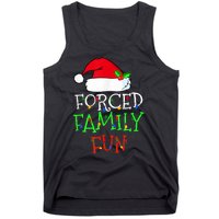 Forced Family Fun Sarcastic Christmas Pajama Family Funny Tank Top