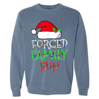 Forced Family Fun Sarcastic Christmas Pajama Family Funny Garment-Dyed Sweatshirt