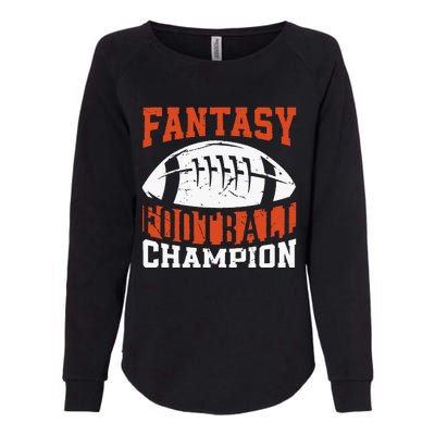 Funny Fantasy Football Player Fantasy Football Champion Womens California Wash Sweatshirt