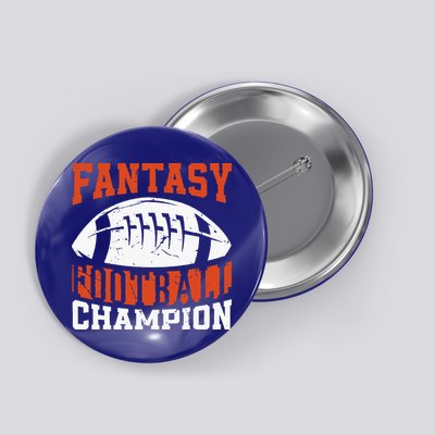 Funny Fantasy Football Player Fantasy Football Champion Button