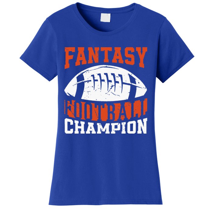 Funny Fantasy Football Player Fantasy Football Champion Women's T-Shirt