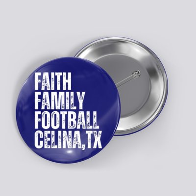 Faith Family Football Celina Texas Bobcats Button