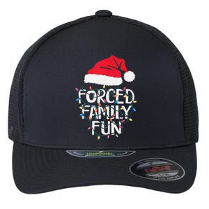 Forced Family Fun Sarcastic Christmas Funny Flexfit Unipanel Trucker Cap