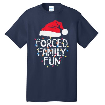 Forced Family Fun Sarcastic Christmas Funny Tall T-Shirt