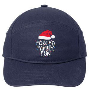 Forced Family Fun Sarcastic Christmas Funny 7-Panel Snapback Hat