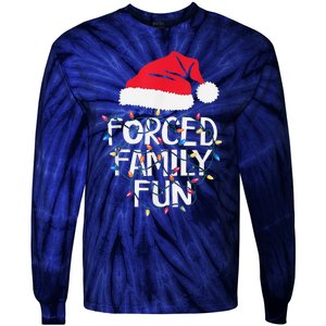 Forced Family Fun Sarcastic Christmas Funny Tie-Dye Long Sleeve Shirt