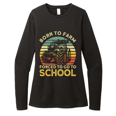 Funny Farming Farmers Born To Farm Forced To Go To School Womens CVC Long Sleeve Shirt