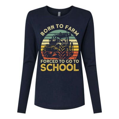 Funny Farming Farmers Born To Farm Forced To Go To School Womens Cotton Relaxed Long Sleeve T-Shirt