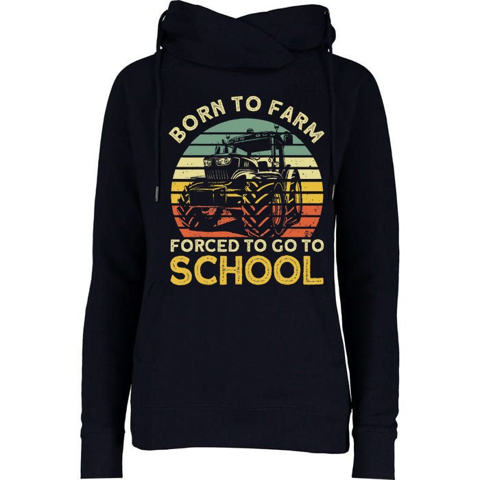 Funny Farming Farmers Born To Farm Forced To Go To School Womens Funnel Neck Pullover Hood