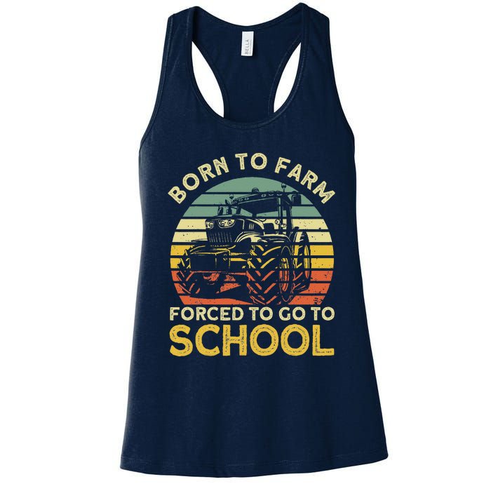 Funny Farming Farmers Born To Farm Forced To Go To School Women's Racerback Tank