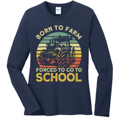 Funny Farming Farmers Born To Farm Forced To Go To School Ladies Long Sleeve Shirt