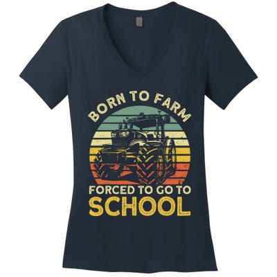 Funny Farming Farmers Born To Farm Forced To Go To School Women's V-Neck T-Shirt