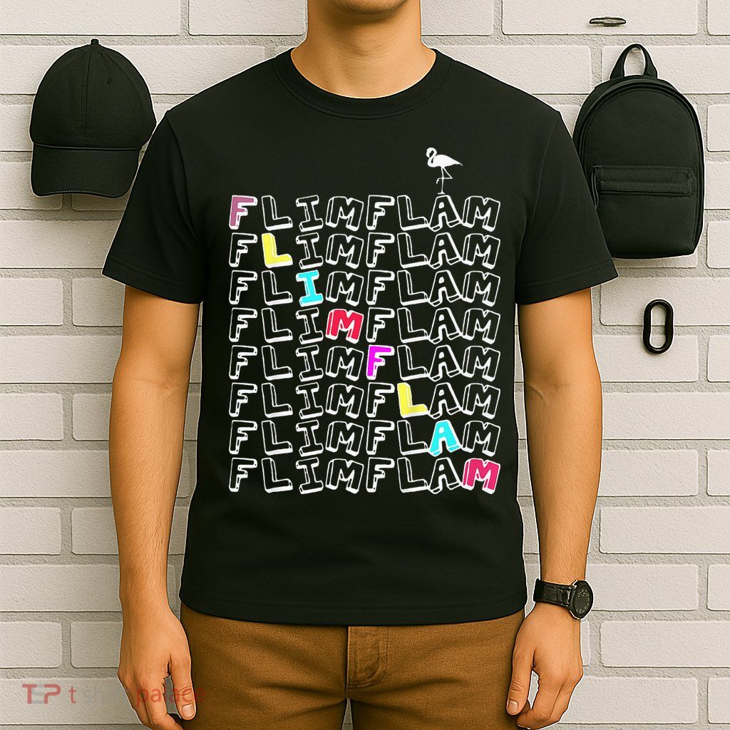 Flim Flam  Funny Flamingo  Gift  T-Shirt