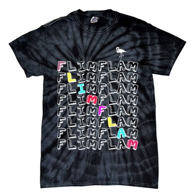 Flim Flam  Funny Flamingo  Gift  Tie-Dye T-Shirt