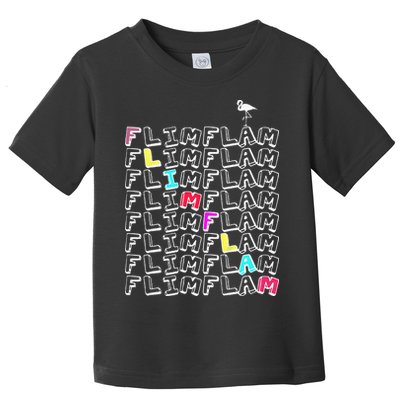 Flim Flam  Funny Flamingo  Gift  Toddler T-Shirt