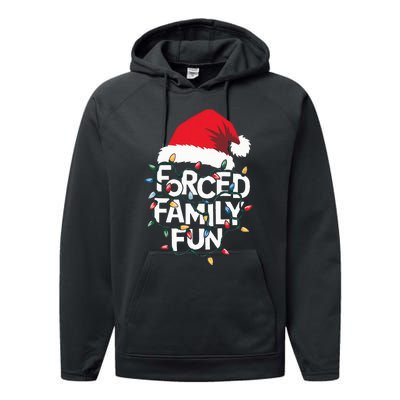 Forced Family Fun Sarcastic Christmas Funny Xmas Pajamas Performance Fleece Hoodie