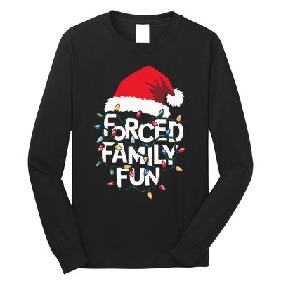 Forced Family Fun Sarcastic Christmas Funny Xmas Pajamas Long Sleeve Shirt