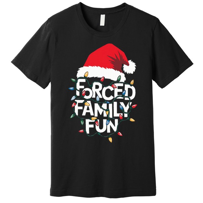 Forced Family Fun Sarcastic Christmas Funny Xmas Pajamas Premium T-Shirt