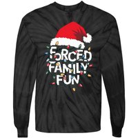 Forced Family Fun Sarcastic Christmas Funny Xmas Pajamas Tie-Dye Long Sleeve Shirt