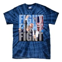 Fight Fight Fight For Donald Trump 2024 Usa Election Voting Tie-Dye T-Shirt