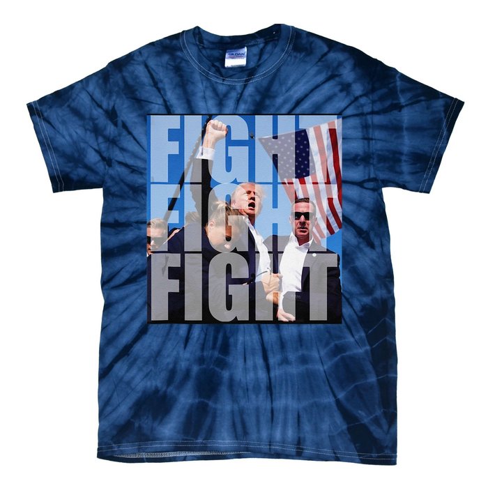 Fight Fight Fight For Donald Trump 2024 Usa Election Voting Tie-Dye T-Shirt