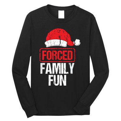 Forced Family Fun Winter Holidays Funny Christmas Long Sleeve Shirt