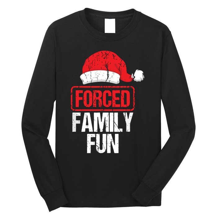 Forced Family Fun Winter Holidays Funny Christmas Long Sleeve Shirt