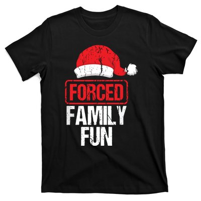 Forced Family Fun Winter Holidays Funny Christmas T-Shirt