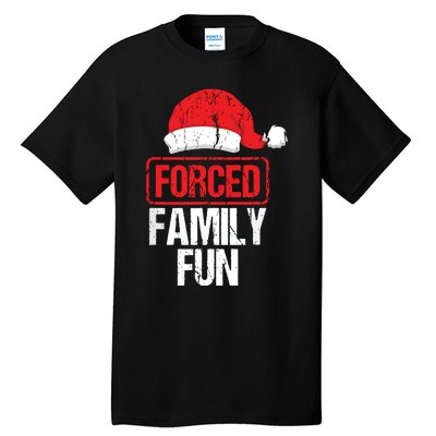 Forced Family Fun Winter Holidays Funny Christmas Tall T-Shirt