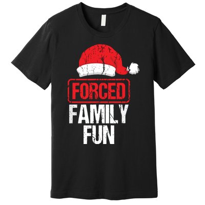 Forced Family Fun Winter Holidays Funny Christmas Premium T-Shirt